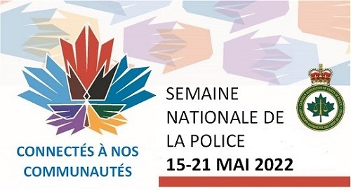 Étendard: Connectés à nos communautés - semaine nationale de la police 15-21 mai 2022